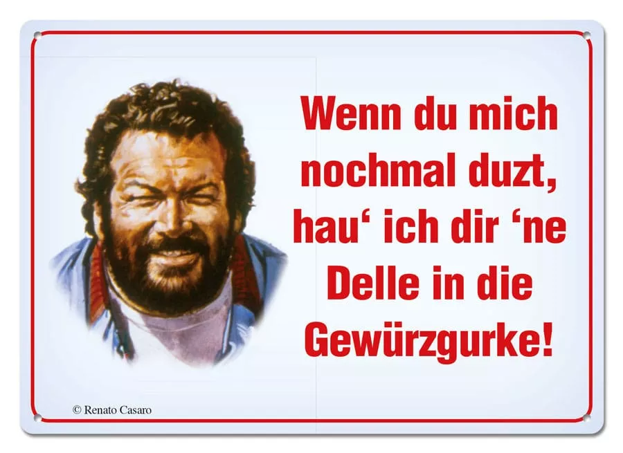 Bud Spencer Tin Sign Wenn Du mich nochmal duzt,... 10 x 15 cm Blechwaren Fabrik Braunschweig